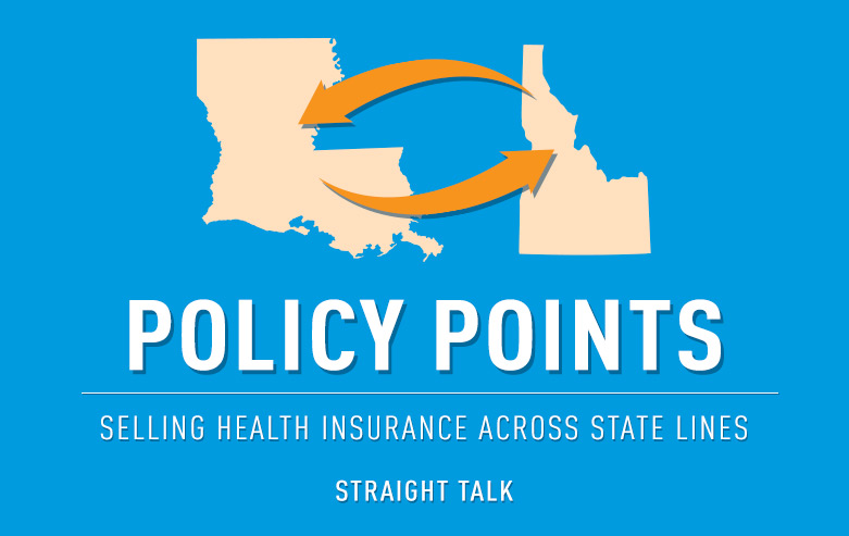 Policy Points: Selling Insurance Across State Lines