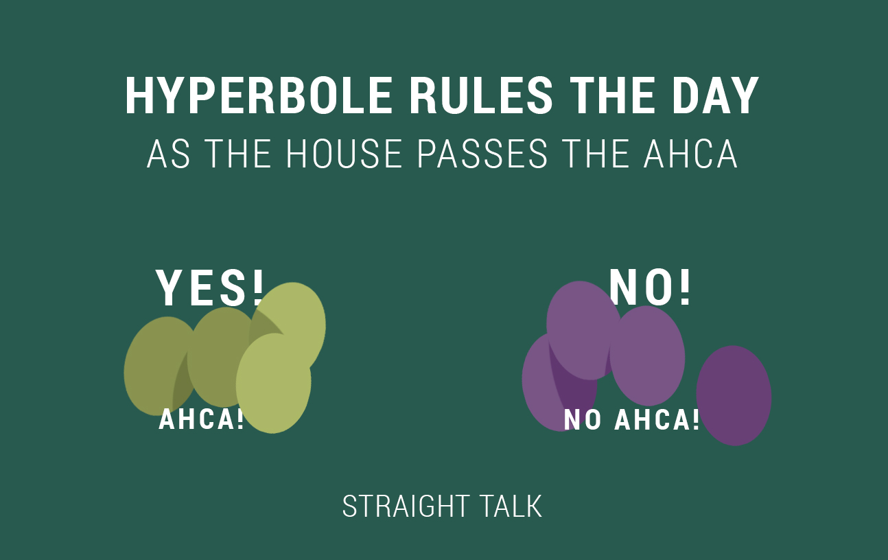 Hyperbole rules the day as the house passes the AHCA.