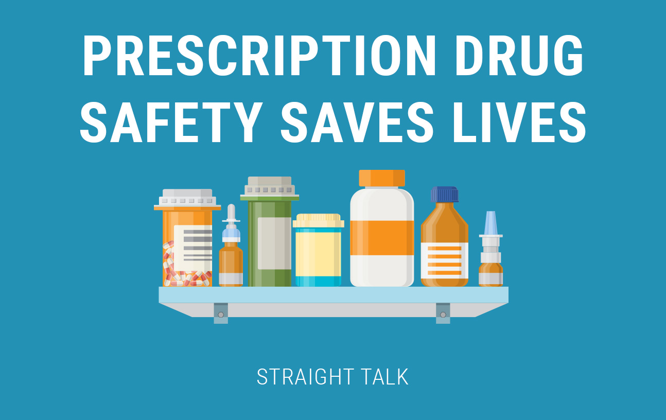 This is an image with several illustration of pill bottles and text that reads: "Prescription Drug Safety Saves Lives. Straight Talk."