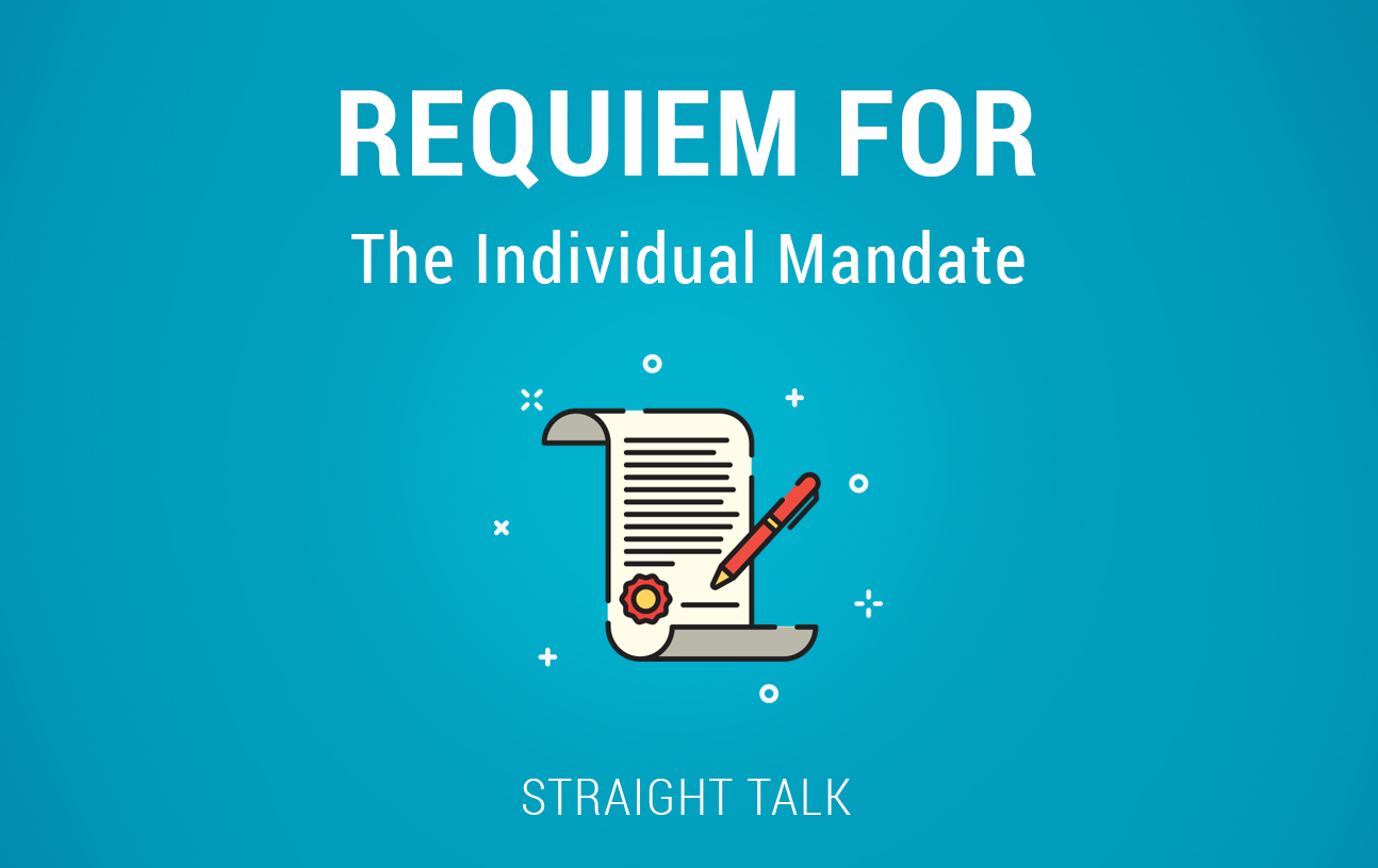 This is a picture of a pen and a peace of paper with text that reads: "Requiem for the Individual Mandate. Straight Talk."