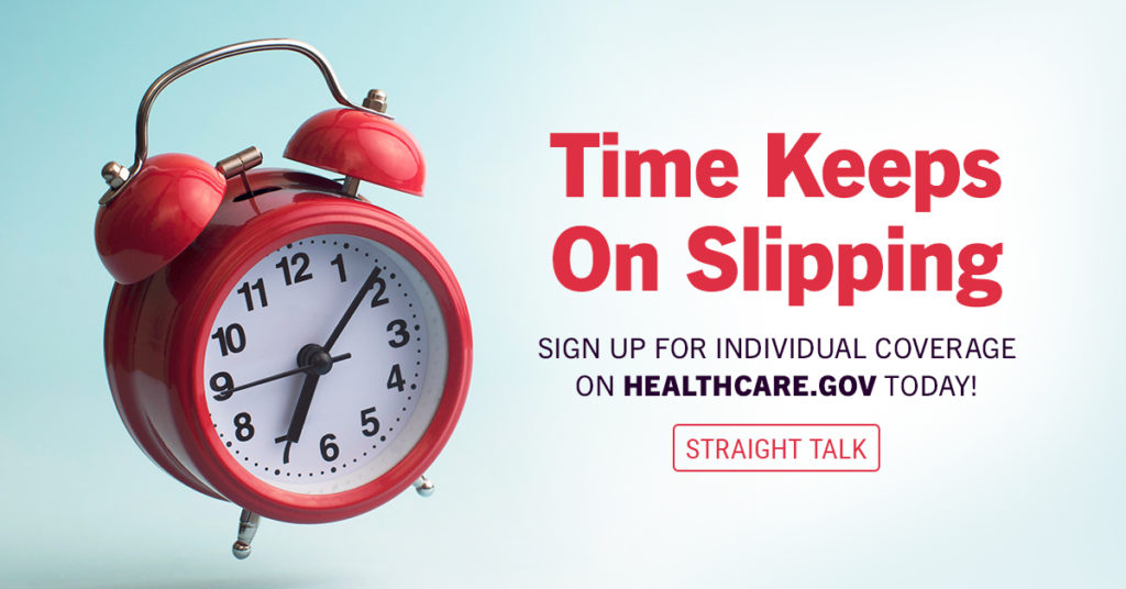 Time Keeps on Slipping | Sign up for Individual Coverage on Healthcare ...